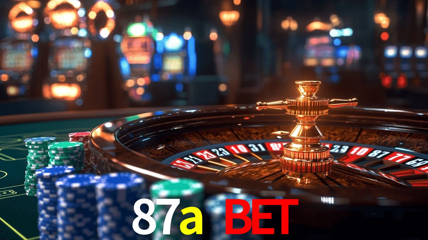 87a bet: Jogos de Caça-Níqueis-Altas Recompensas, Roleta-Velocidade, Blackjack-Desafios Máximos
